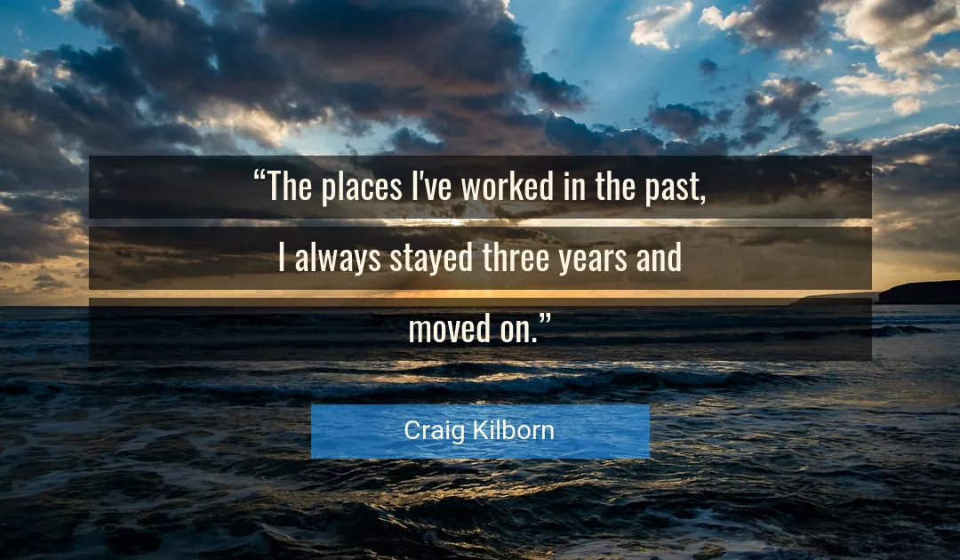 Quote About Always By Craig Kilborn