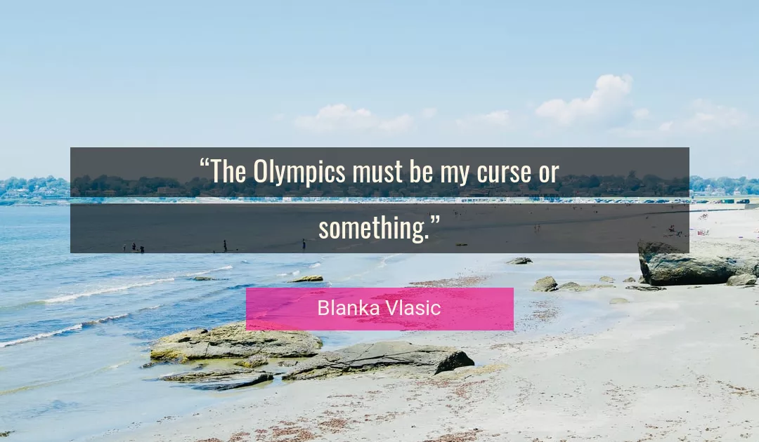 Quote About Curse By Blanka Vlasic