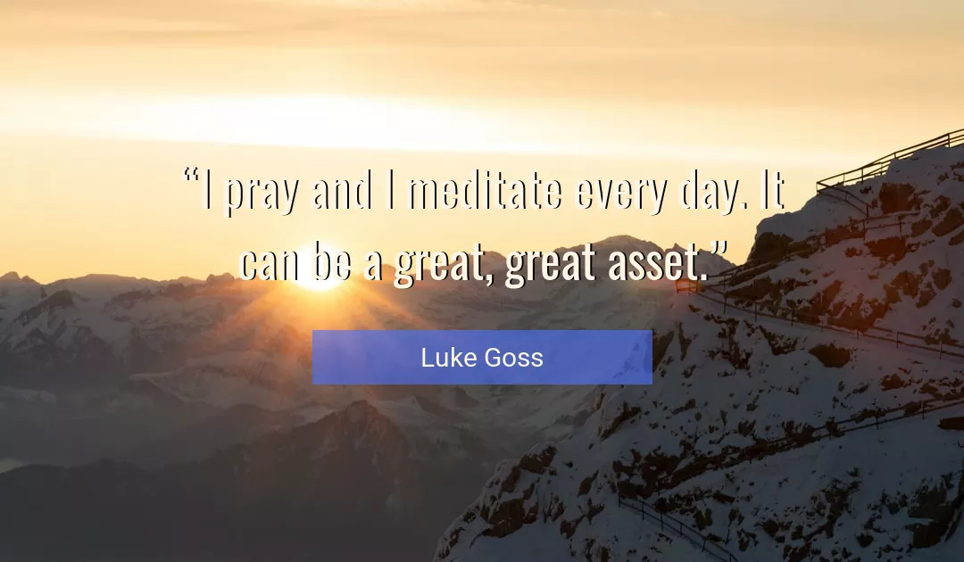 Quote About Day By Luke Goss