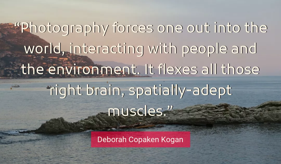 Quote About Brain By Deborah Copaken Kogan