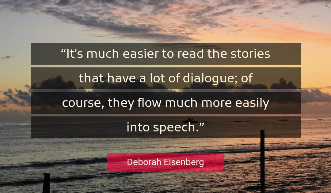 Quote About Dialogue By Deborah Eisenberg