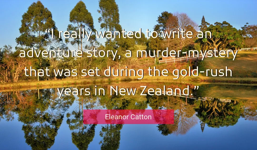 Quote About New By Eleanor Catton