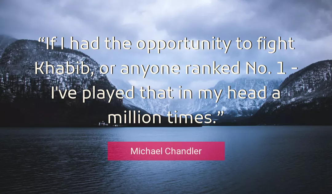 Quote About Fight By Michael Chandler