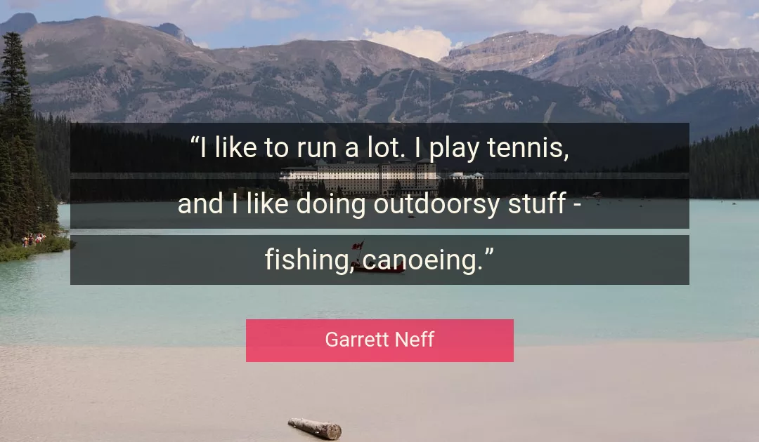 Quote About Fishing By Garrett Neff