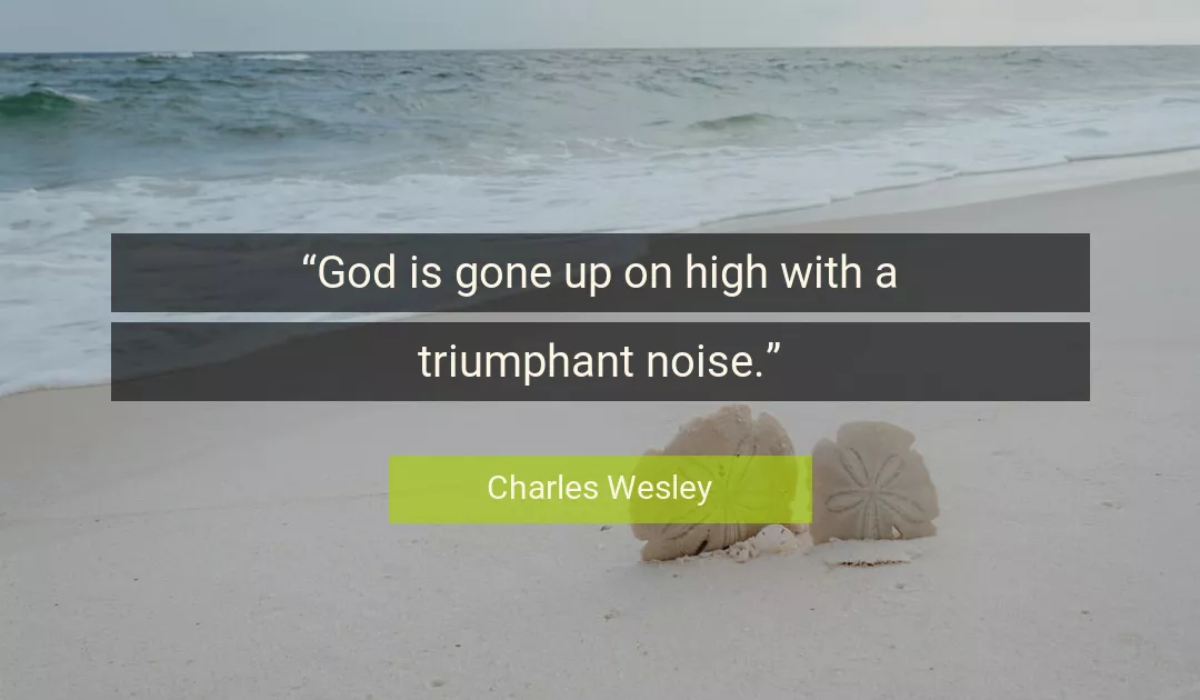Quote About God By Charles Wesley
