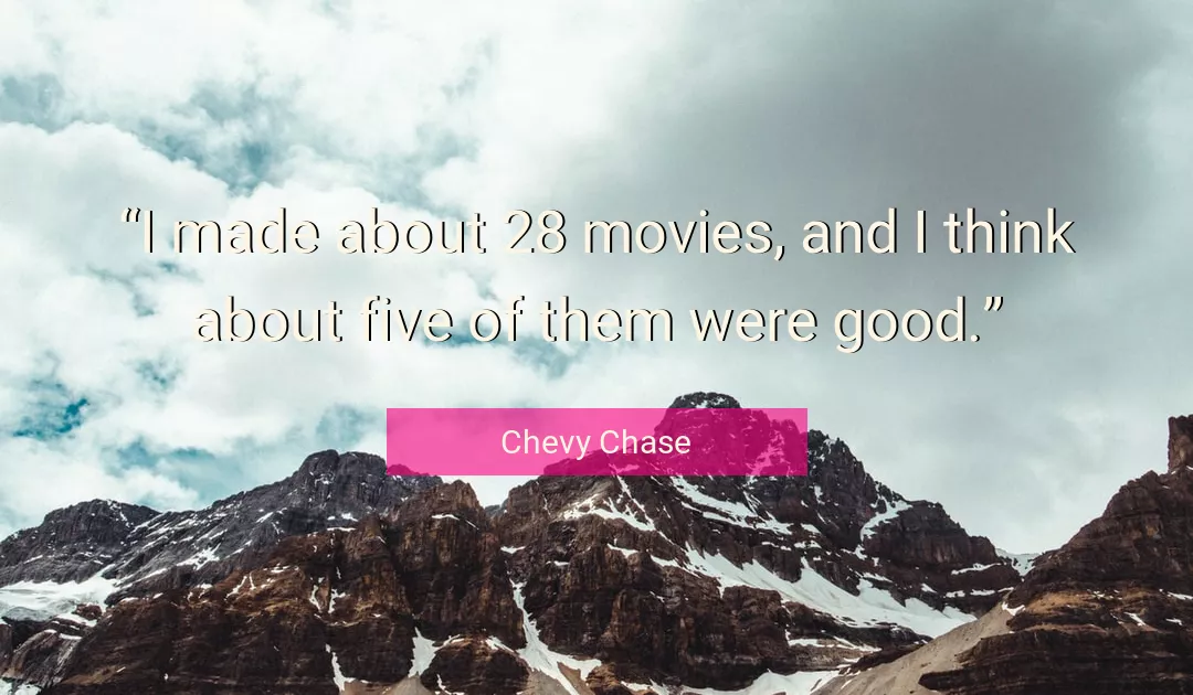 Quote About Good By Chevy Chase