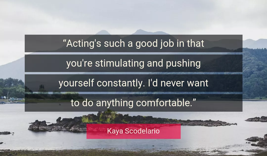 Quote About Good By Kaya Scodelario