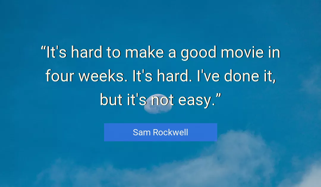 Quote About Good By Sam Rockwell