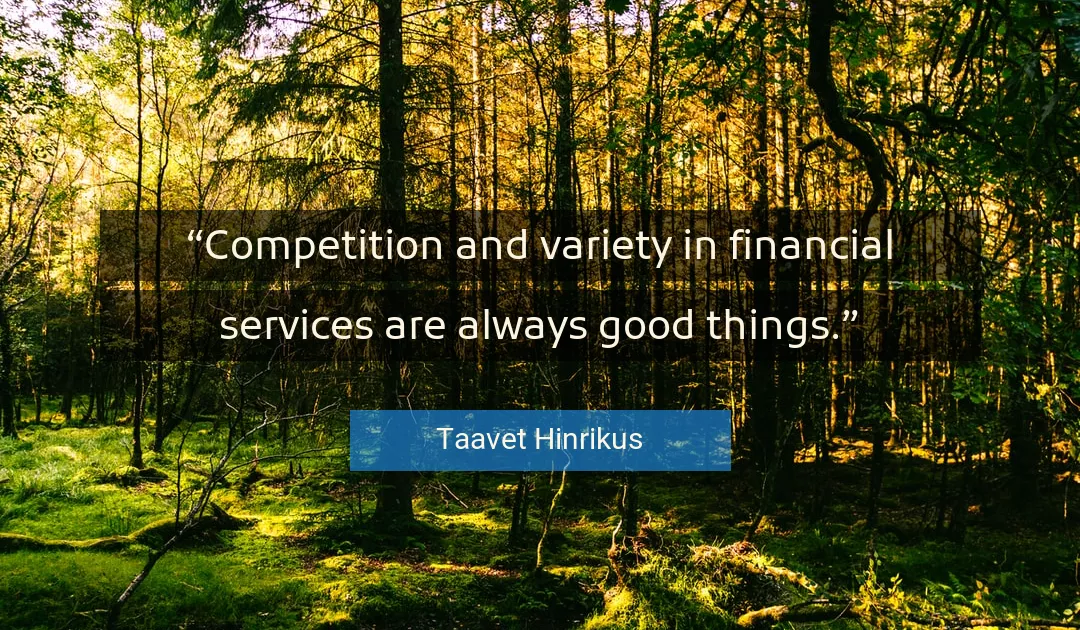 Quote About Good By Taavet Hinrikus