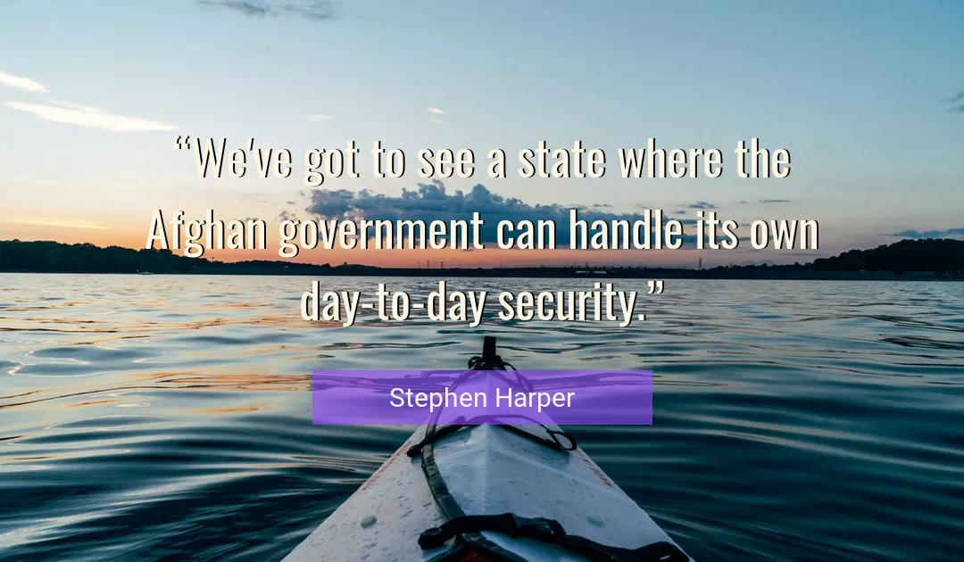 Quote About Government By Stephen Harper