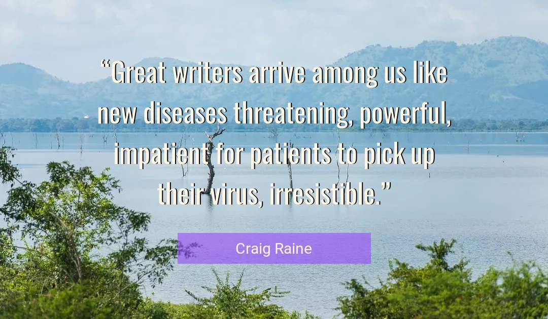 Quote About Great By Craig Raine