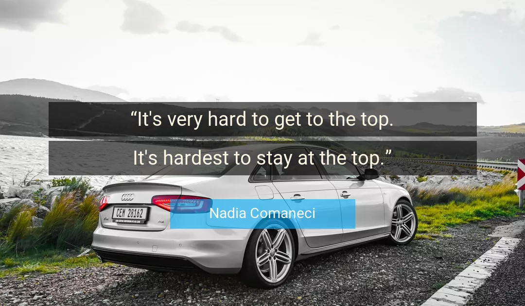 Quote About Hard By Nadia Comaneci
