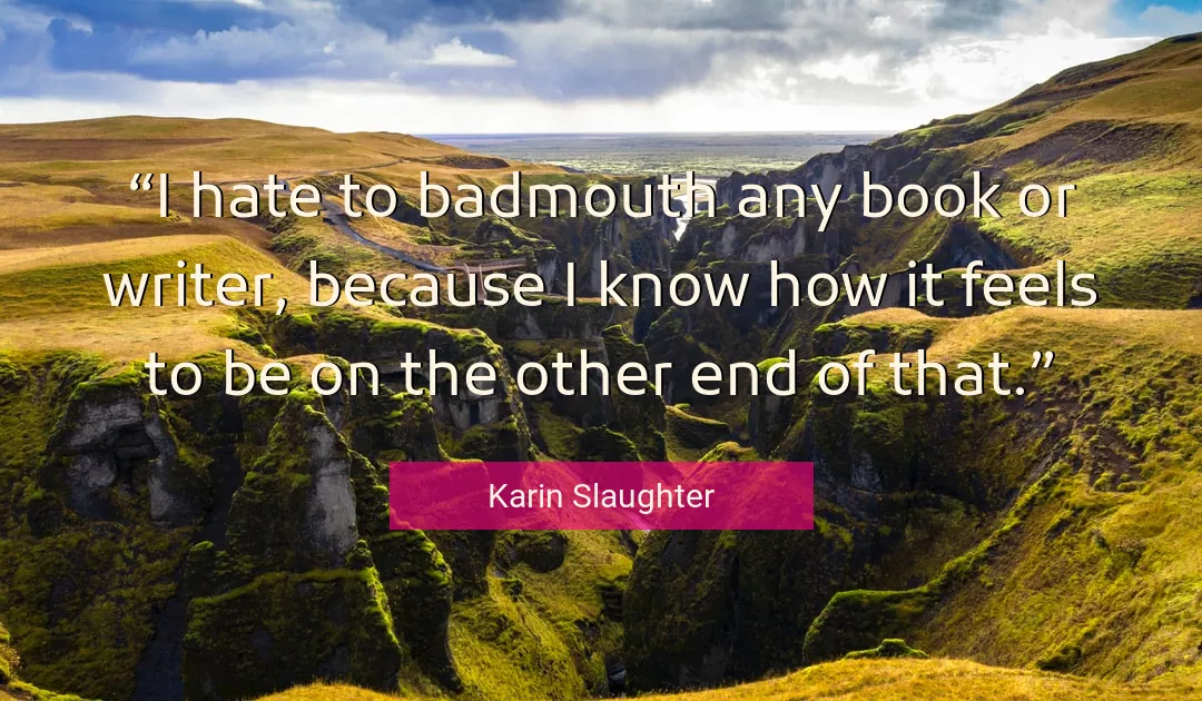 Quote About Hate By Karin Slaughter