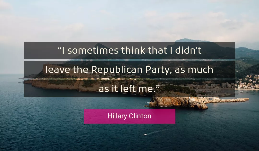 Quote About Me By Hillary Clinton