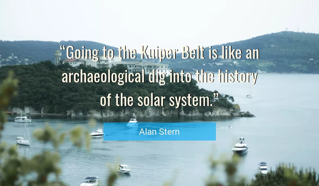 Quote About History By Alan Stern