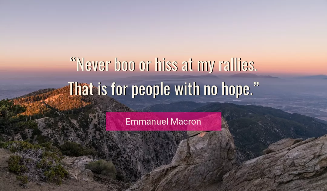 Quote About Hope By Emmanuel Macron