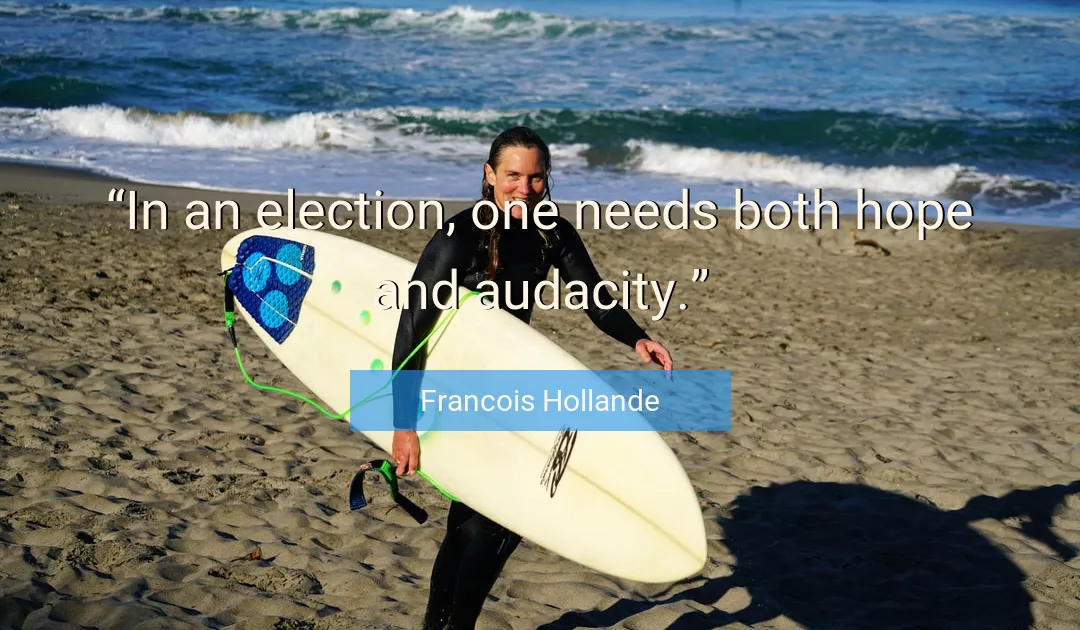 Quote About Hope By Francois Hollande
