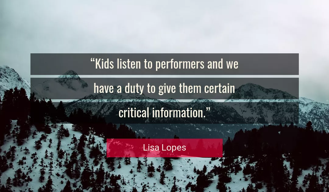 Quote About Information By Lisa Lopes