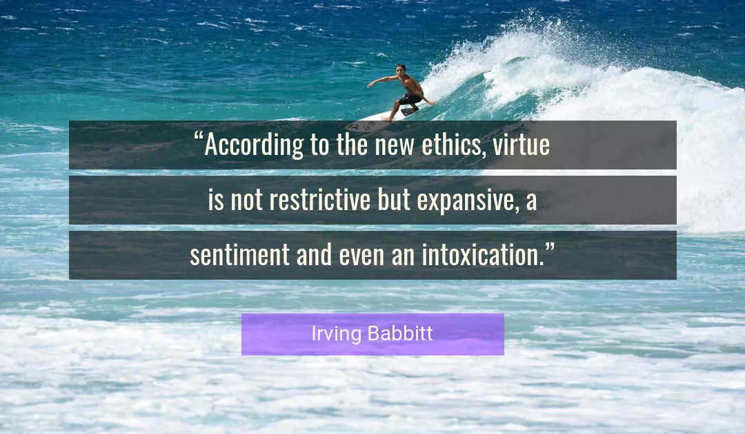 Quote About Ethics By Irving Babbitt