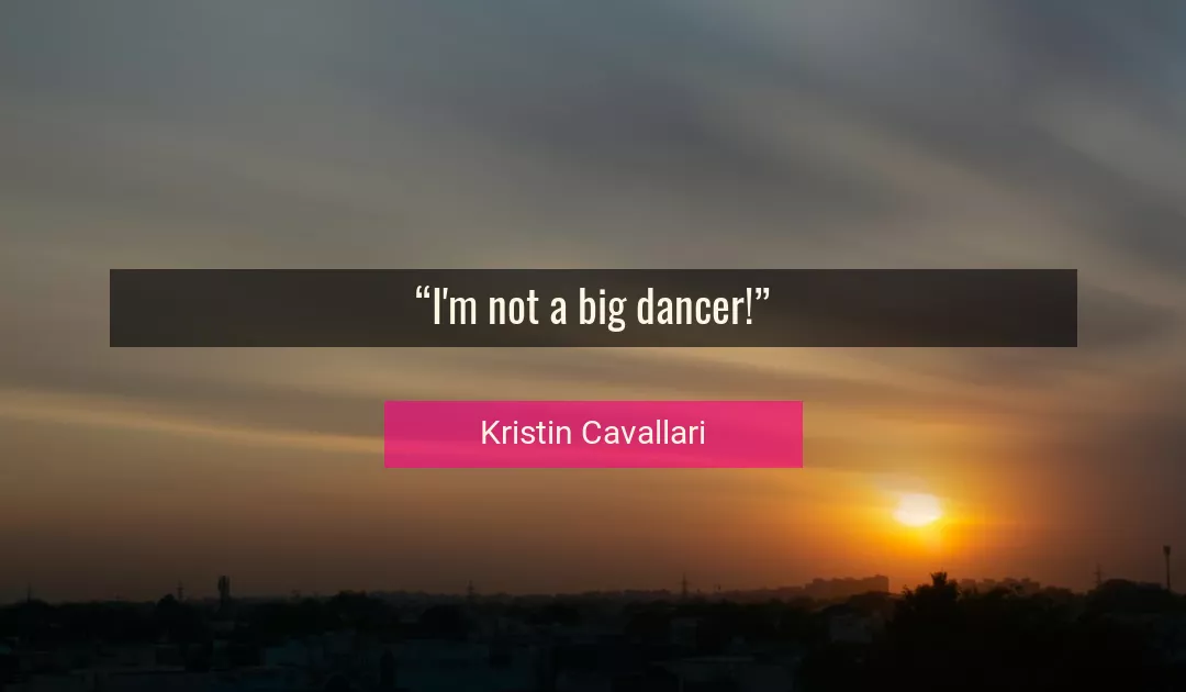 Quote About Big By Kristin Cavallari