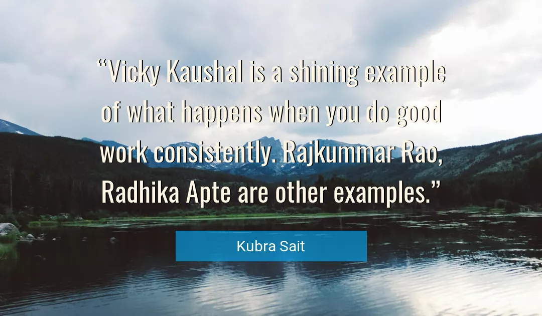 Quote About Work By Kubra Sait