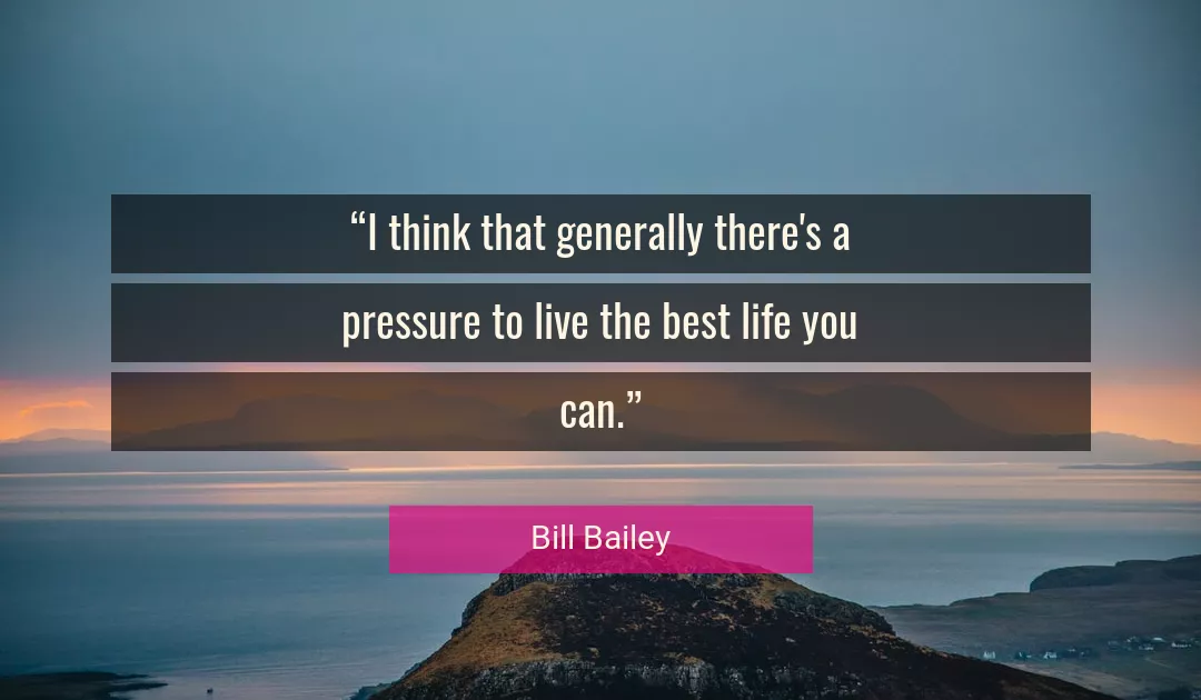 Quote About Life By Billy Bob Thornton