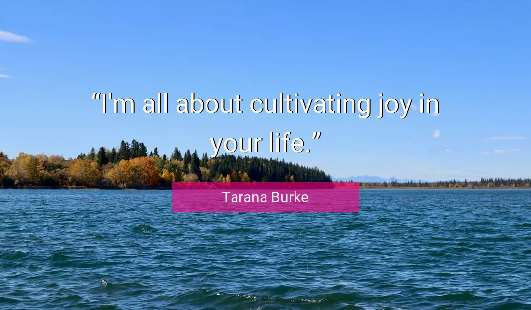 Quote About Life By Tarana Burke