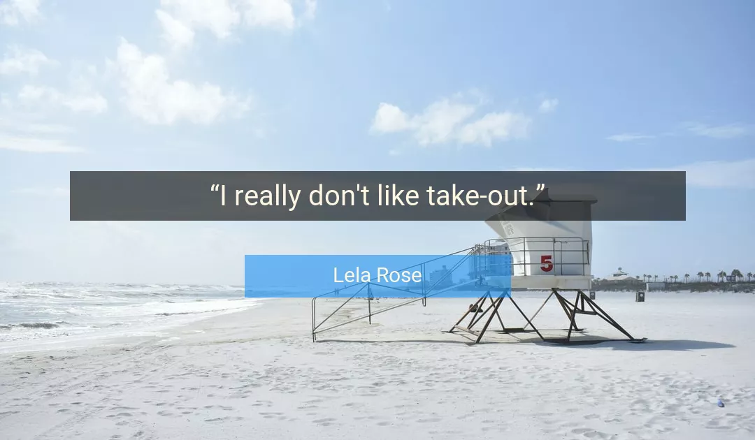 Quote About Like By Lela Rose