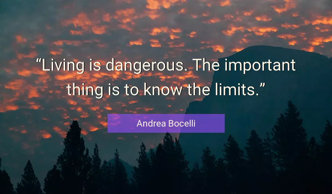 Quote About Limits By Andrea Bocelli