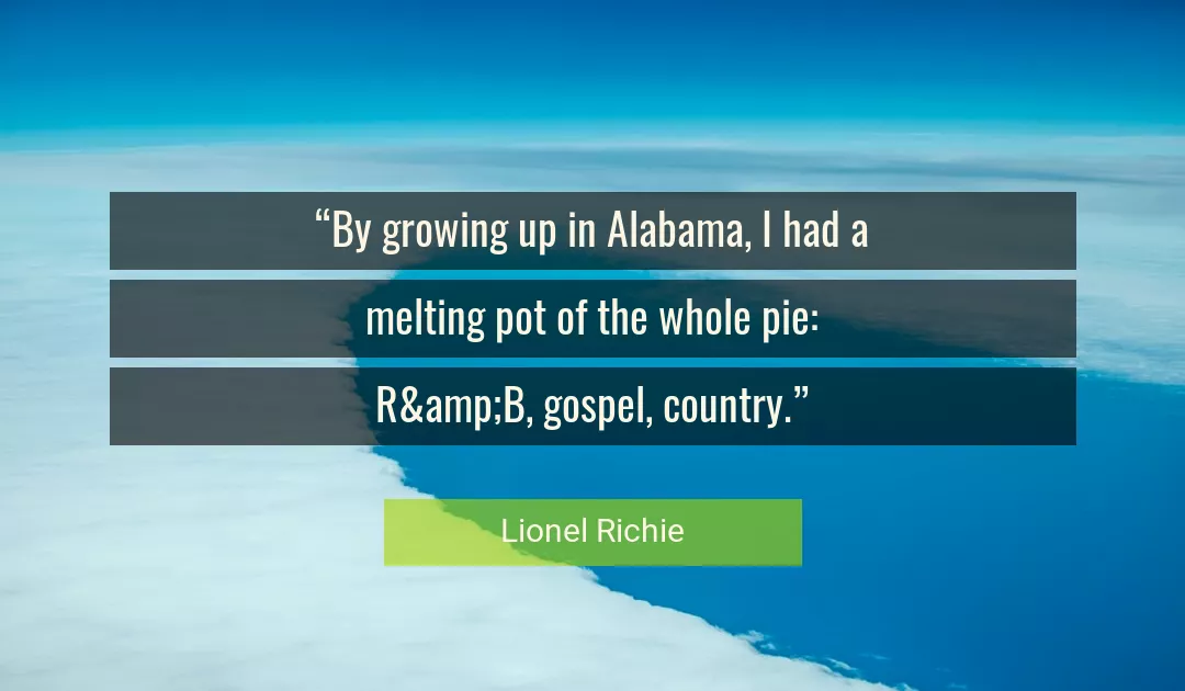Quote About Country By Lionel Richie