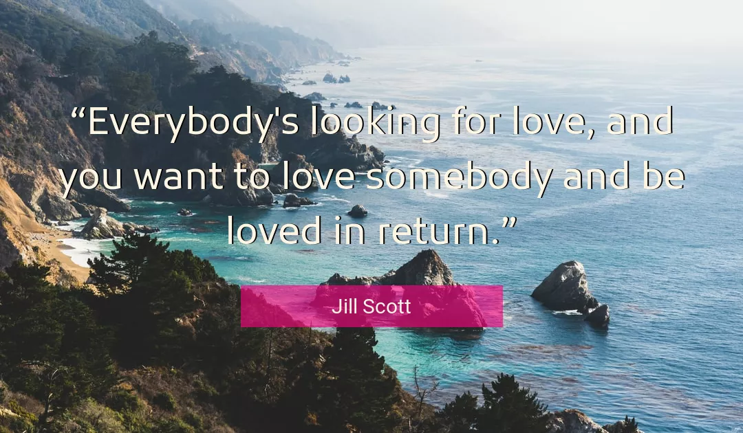 Quote About Love By Jill Scott