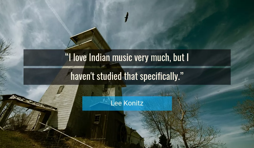 Quote About Love By Lee Konitz