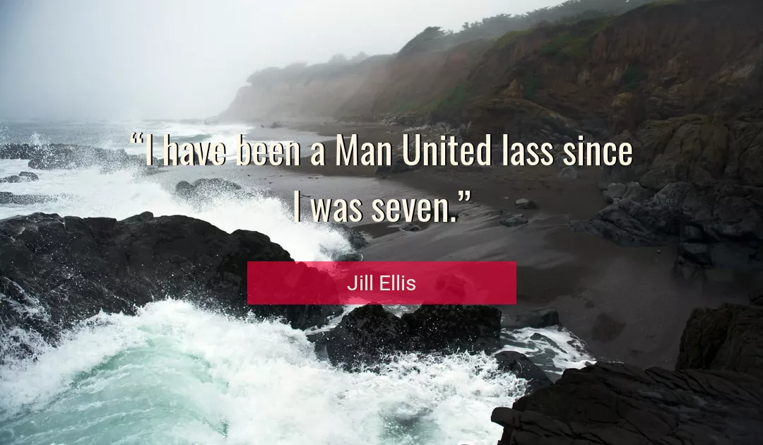 Quote About Man By Jill Ellis