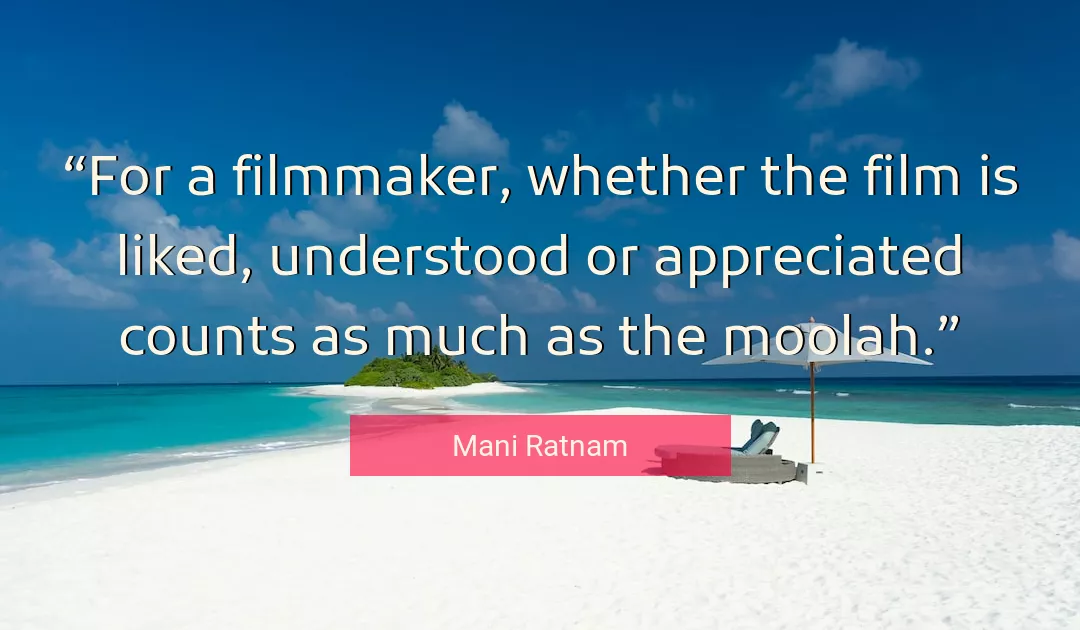 Quote About Film By Mani Ratnam