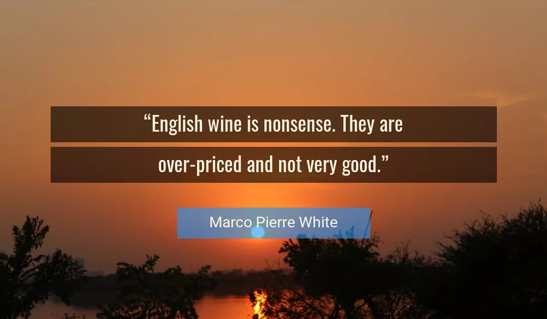 Quote About Good By Marco Pierre White