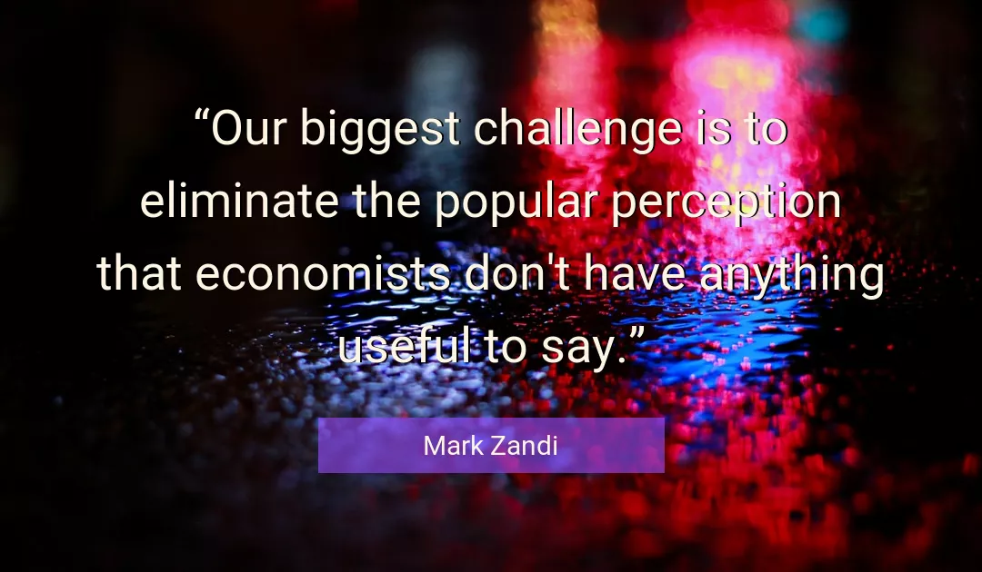 Quote About Challenge By Mark Zandi