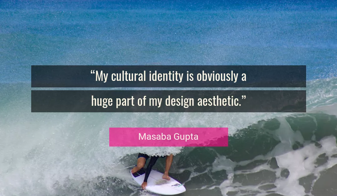 Quote About Identity By Masaba Gupta