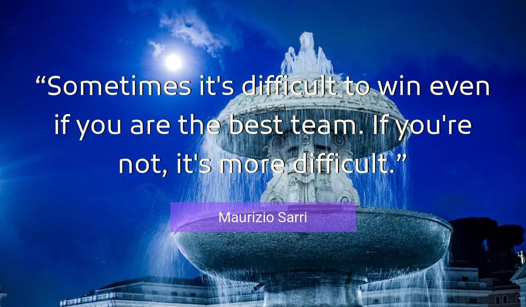 Quote About Best By Maurizio Sarri