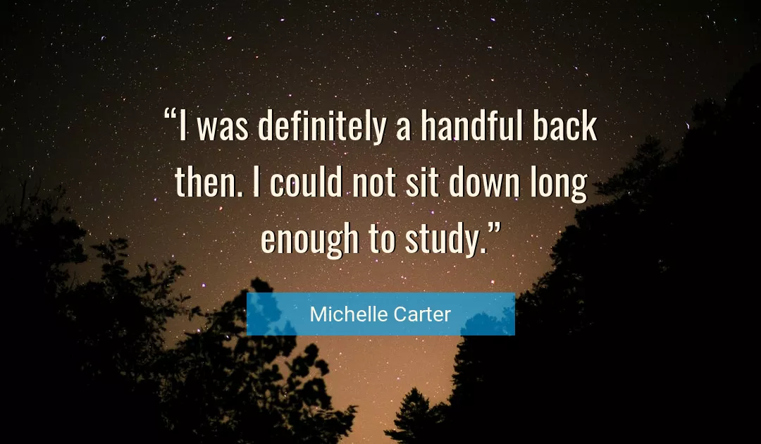 Quote About Long By Michelle Carter