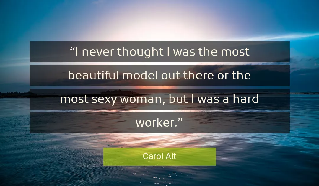 Quote About Most By Carol Alt