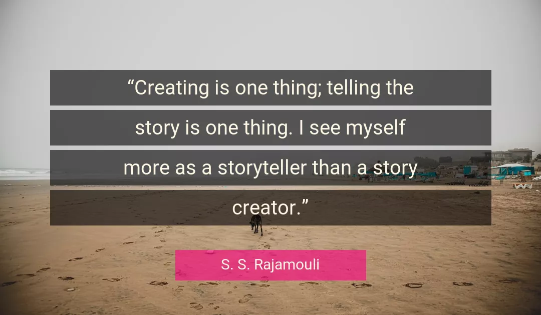 Quote About Myself By S. S. Rajamouli