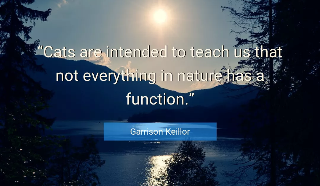 Quote About Nature By Garrison Keillor