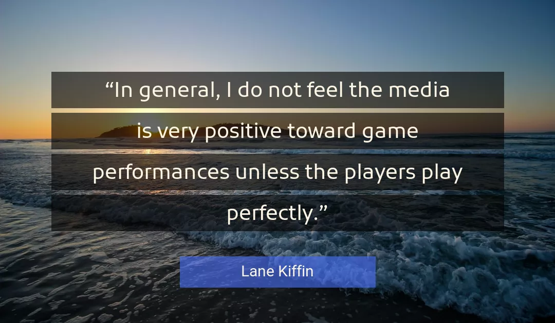 Quote About Positive By Lane Kiffin