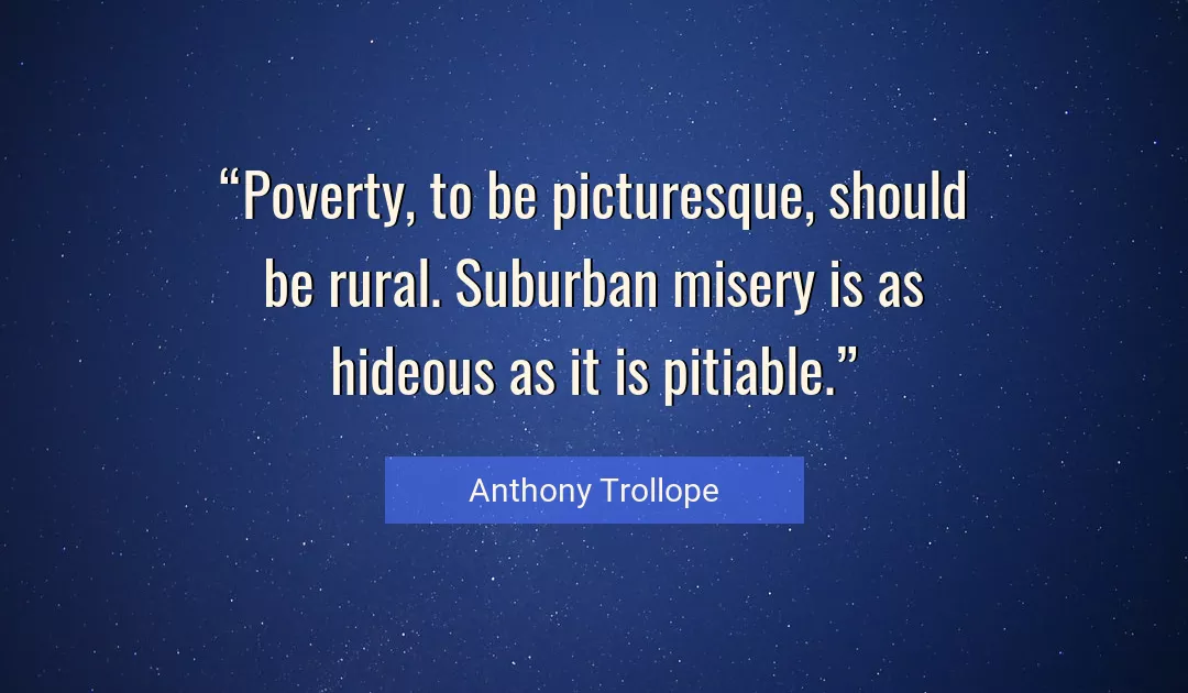 Quote About Poverty By Anthony Trollope