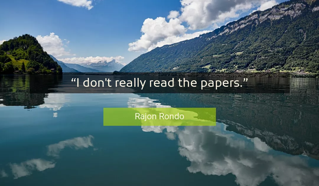 Quote About Really By Rajon Rondo