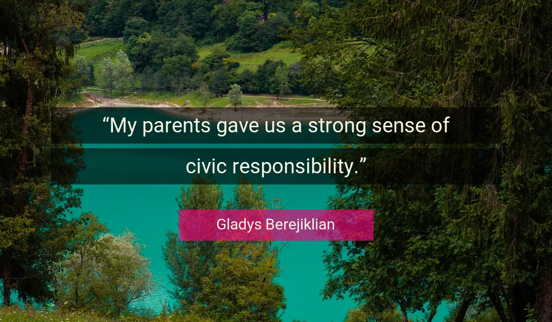 Quote About Responsibility By Gladys Berejiklian