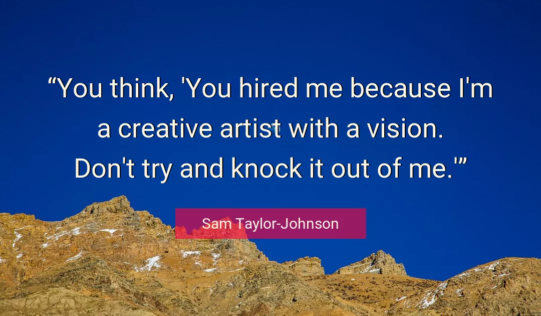 Quote About You By Sam Taylor-Johnson