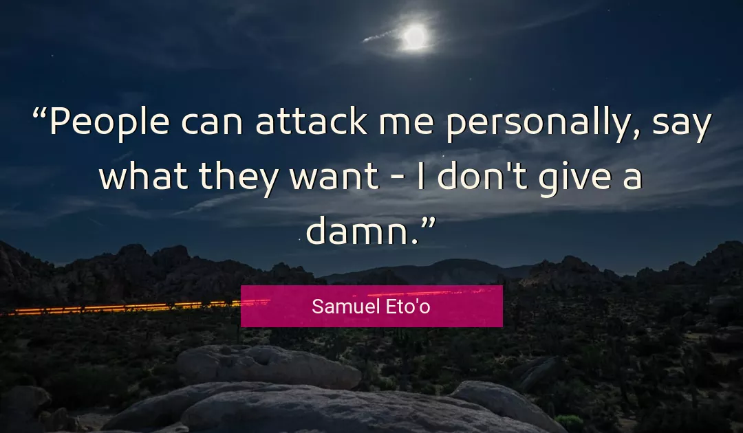 Quote About Me By Samuel Eto'o