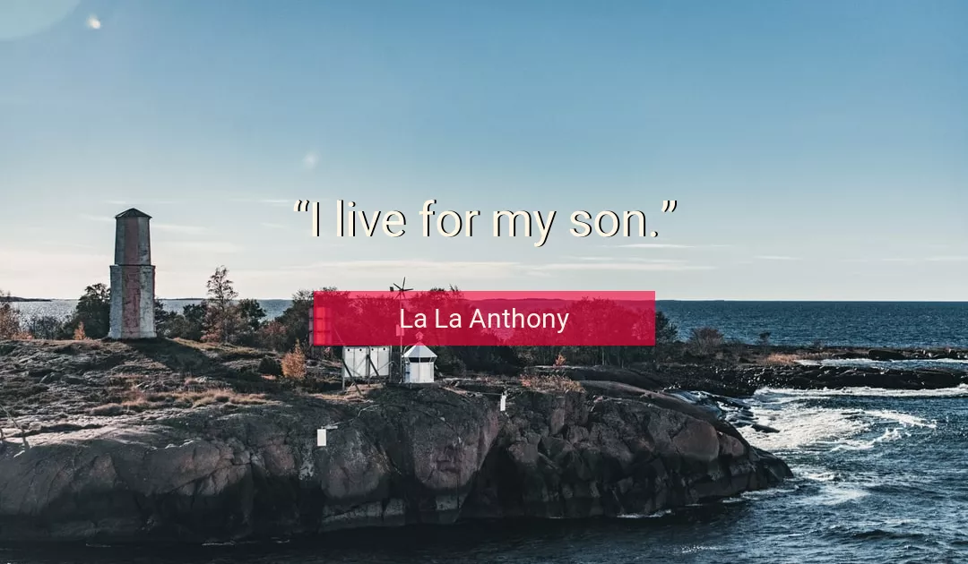 Quote About Son By La La Anthony