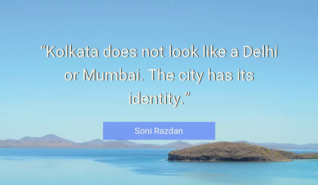 Quote About Look By Soni Razdan